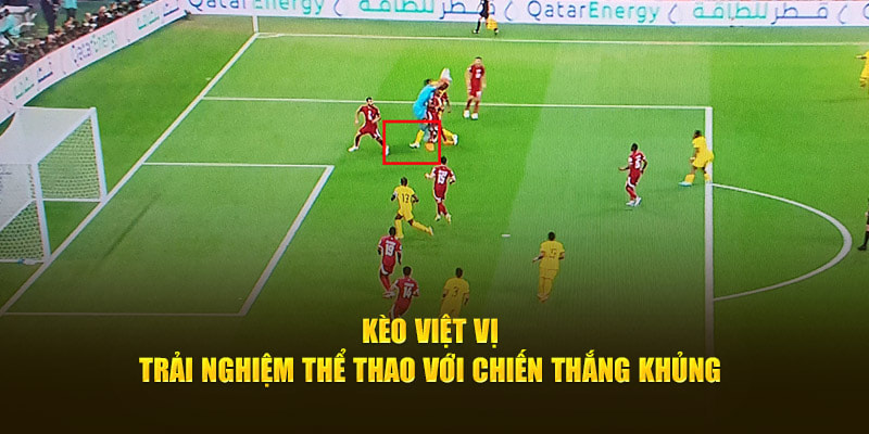 Mẹo nhận định kèo việt vị